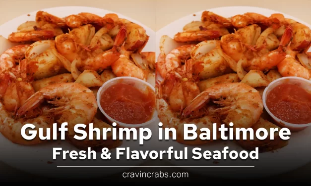 Where to Buy Gulf Shrimp in Baltimore – Fresh & Flavorful Seafood